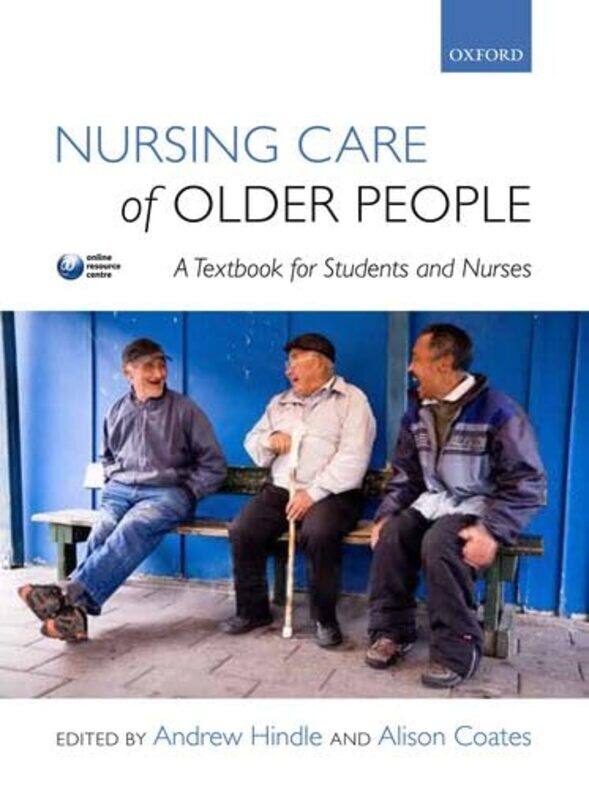 

Nursing Care of Older People by David Schwartz G-Paperback