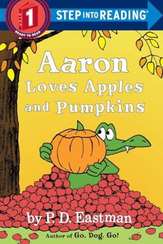 

Aaron Loves Apples and Pumpkins by PD Eastman-Paperback