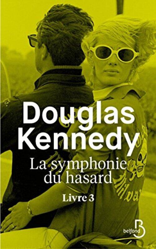 

La Symphonie Du Hasard Livre 3 3 By Douglas Kennedy Et Chlo Royer Paperback