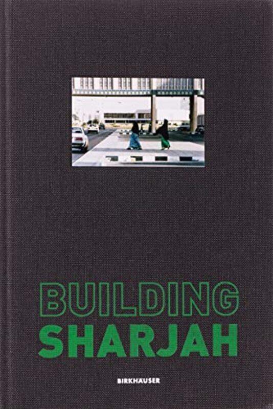 

Building Sharjah,Paperback,By:Al Qassemi