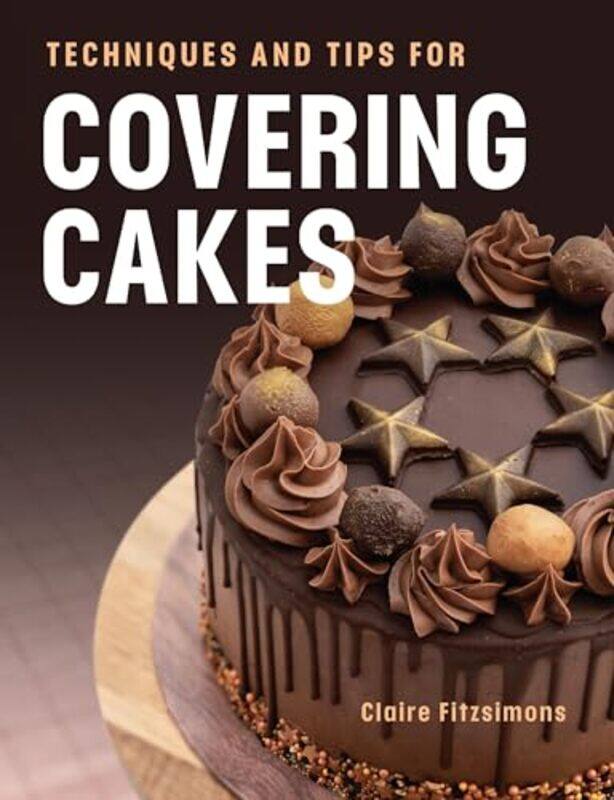 

Techniques and Tips for Covering Cakes by Collins GCSE-Paperback