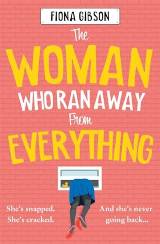 

The Woman Who Ran Away from Everything by Fiona Gibson-Paperback