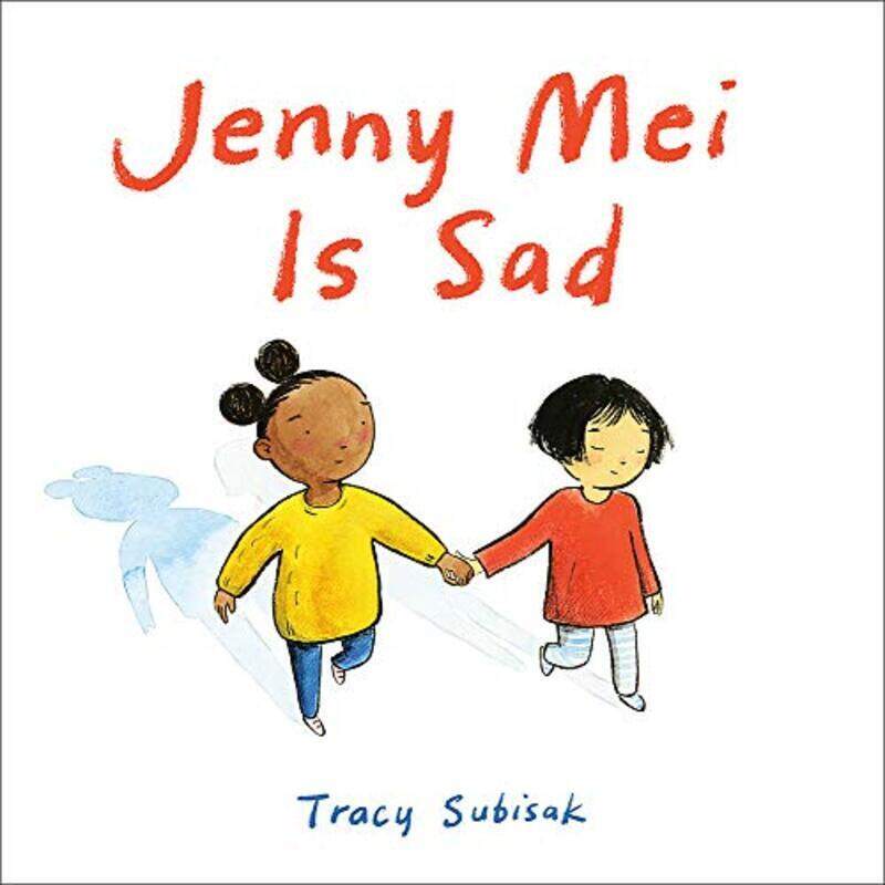 

Jenny Mei Is Sad,Hardcover by Tracy Subisak