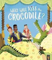 Who Will Kiss the Crocodile? by Suzy SeniorClaire Powell-Paperback