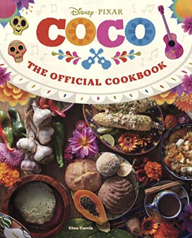 

Coco The Official Cookbook by Gino Garcia-Hardcover