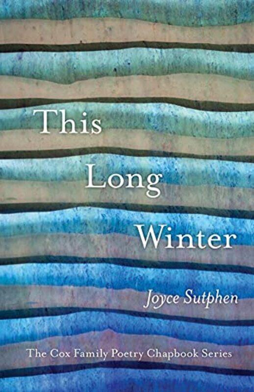 

This Long Winter by Joyce Sutphen-Paperback