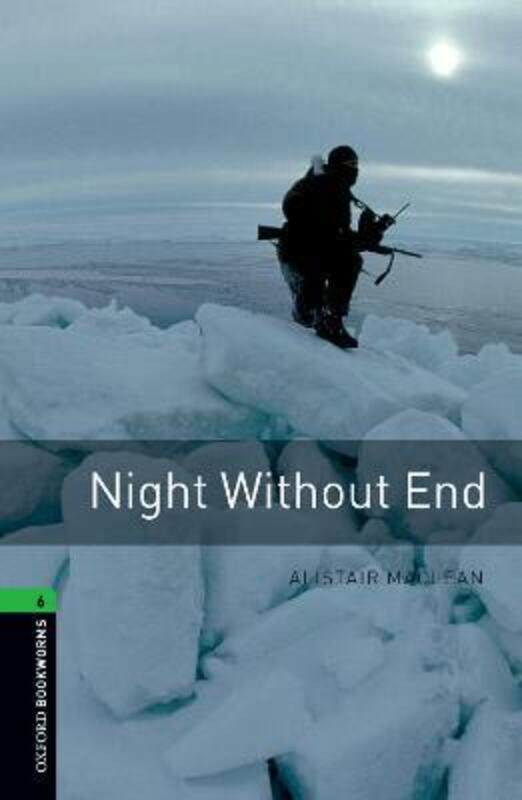 

Oxford Bookworms Library: Level 6:: Night Without End.paperback,By :MacLean, Alistair - Naudi, Margaret