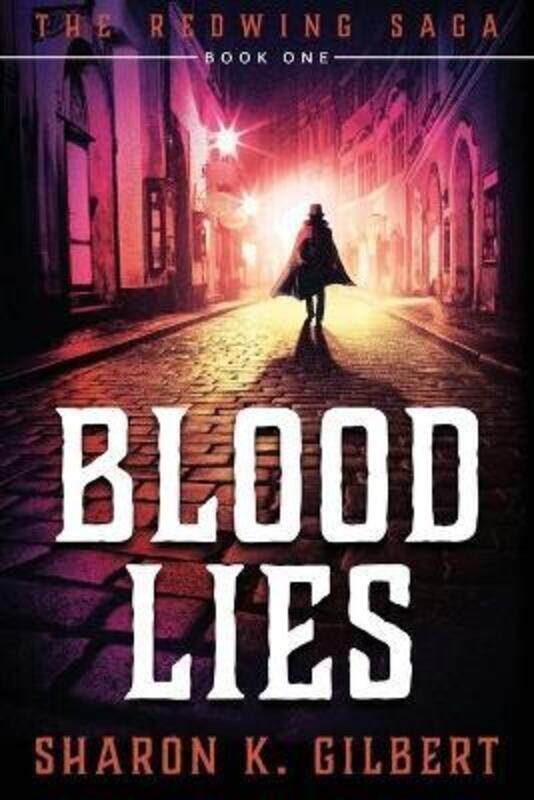 

Blood Lies: Book One of The Redwing Saga.paperback,By :Gilbert, Sharon K