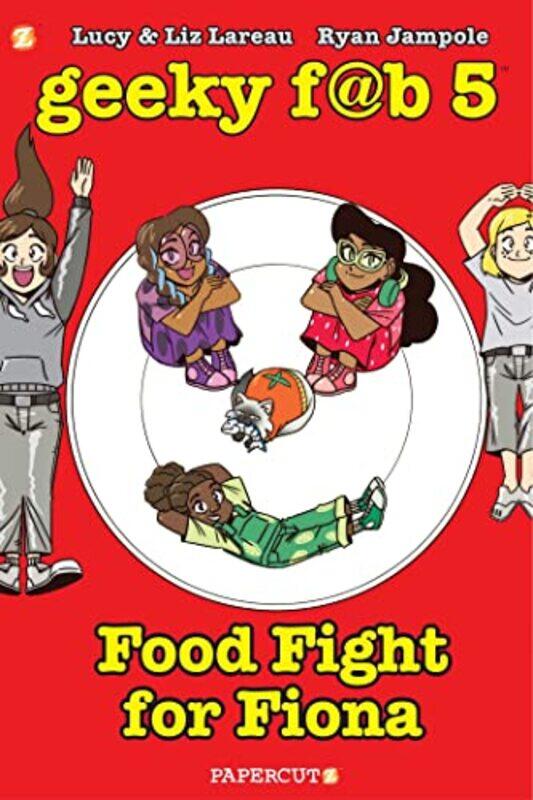 

Geeky Fab 5 Vol 4 by Liz LareauLucy Lareau-Hardcover