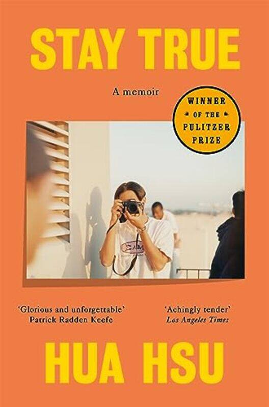 

Stay True Winner Of The Pulitzer Prize In Memoir by Hsu, Hua -Paperback