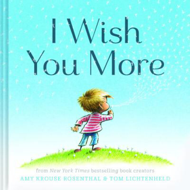 

I Wish You More, Hardcover Book, By: Amy Krouse Rosenthal