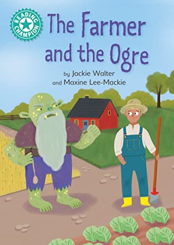 Reading Champion The Farmer and the Ogre by Jackie WalterMaxine Lee Mackie-Paperback