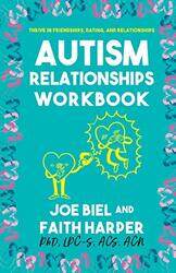 The Autism Relationships Workbook by Joe BielFaith G Harper-Paperback