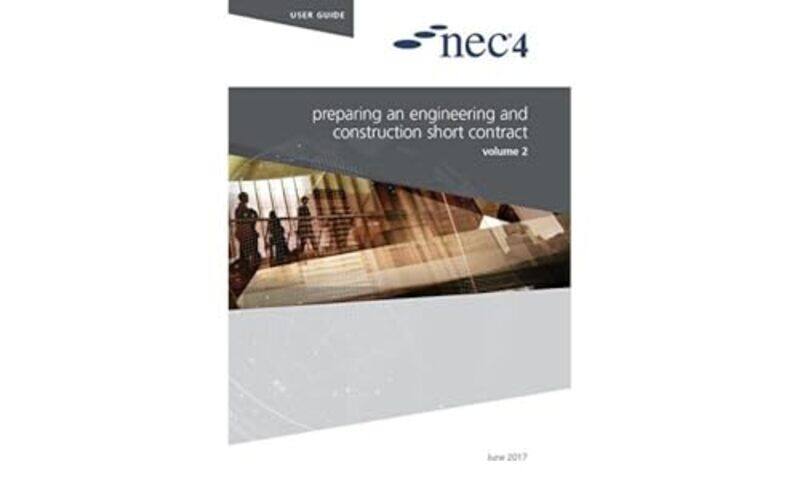 

Nec4 Preparing An Engineering And Construction Short Contract by NEC NEC-Paperback