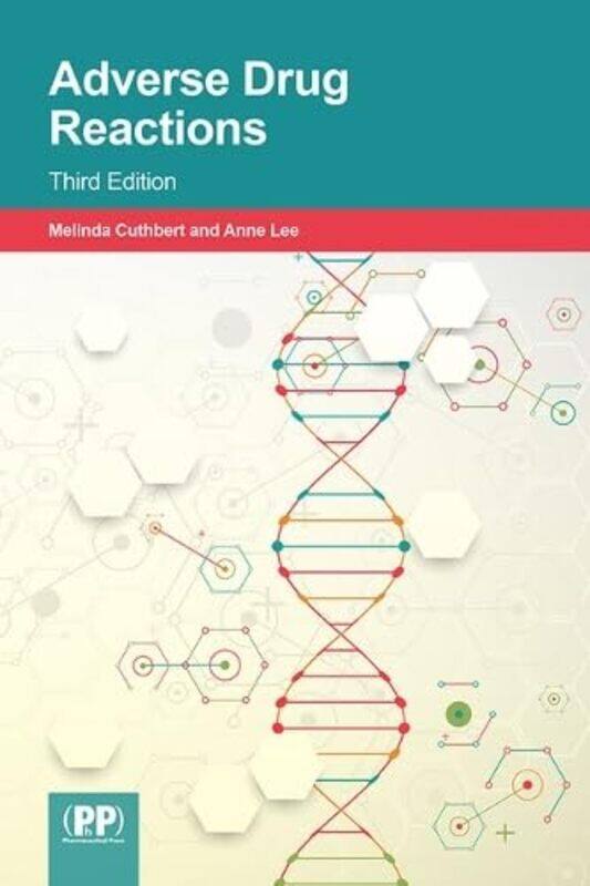 

Adverse Drug Reactions by George RouseGraham HastingsZoe RossCarl TurlandGenevieve Smith-NunesIlia AvroutineJames AbelaMark DorlingPhil BaggeSarah Law