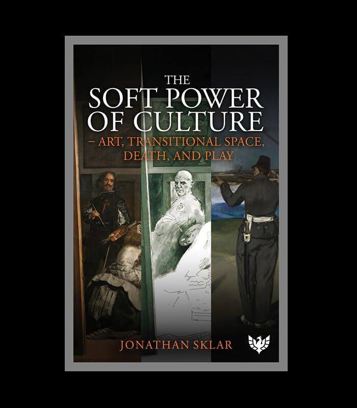 

The Soft Power Of Culture by Jonathan Sklar-Paperback