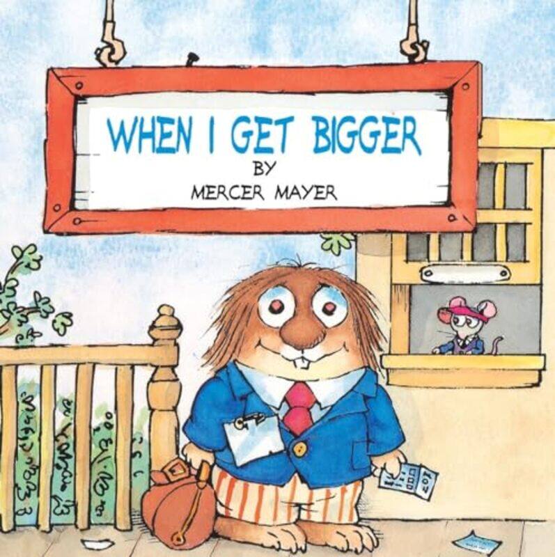 

When I Get Bigger Little Critter by Mercer Mayer-Paperback