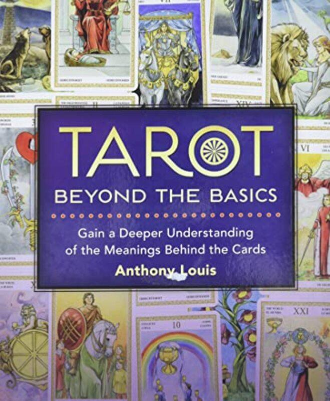 

Tarot Beyond the Basics by Lyle Fearnley-Paperback