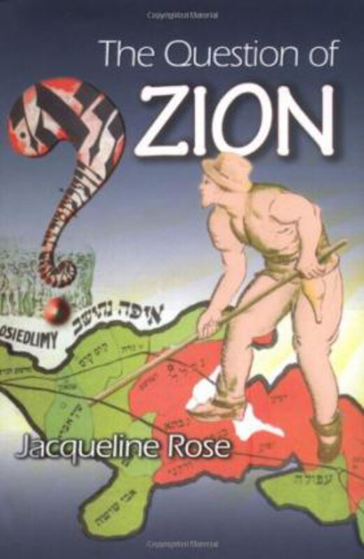 

The Question of Zion, Hardcover Book, By: Jacqueline Rose