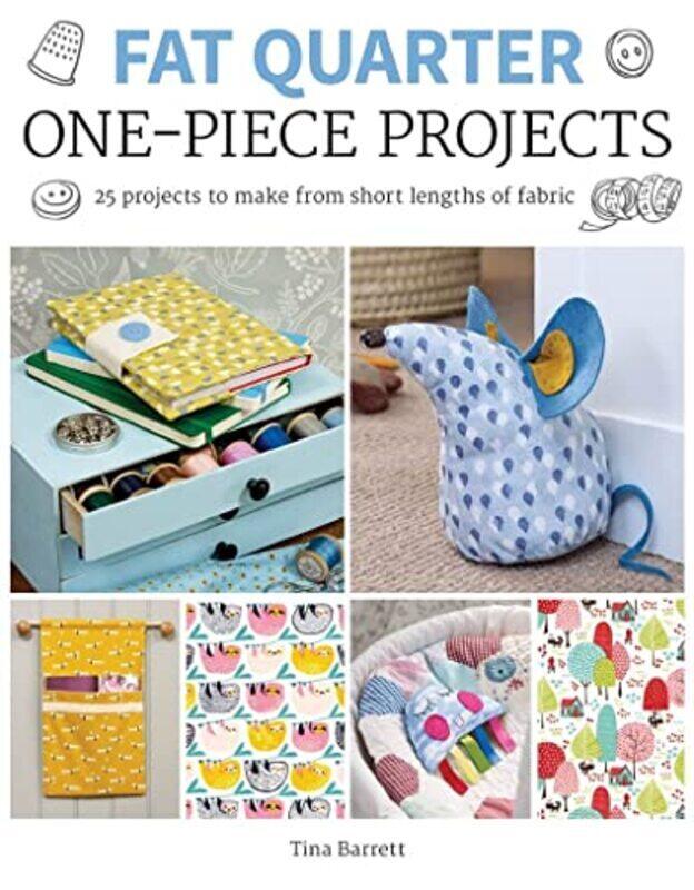 

Fat Quarter: One-Piece Projects , Paperback by Barrett, T