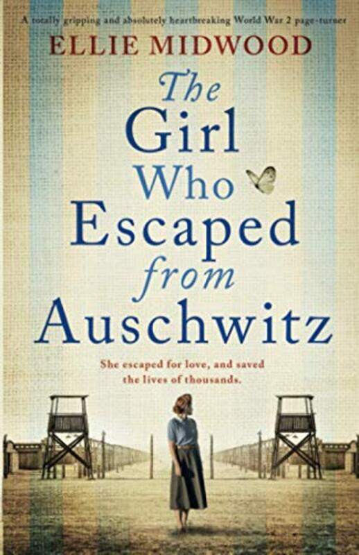 

The Girl Who Escaped from Auschwitz by Ellie Midwood-Paperback