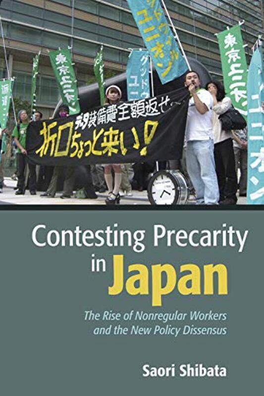 

Contesting Precarity in Japan by Saori Shibata-Paperback