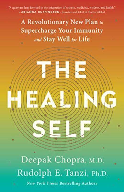 

The Healing Self: A Revolutionary New Plan to Supercharge Your Immunity and Stay Well for Life , Paperback by Chopra, Deepak, M.D. - Tanzi, Rudolph E.