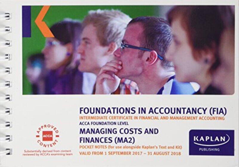 

MA2 Managing Costs and Finance Pocket Notes by Kaplan Publishing-Paperback