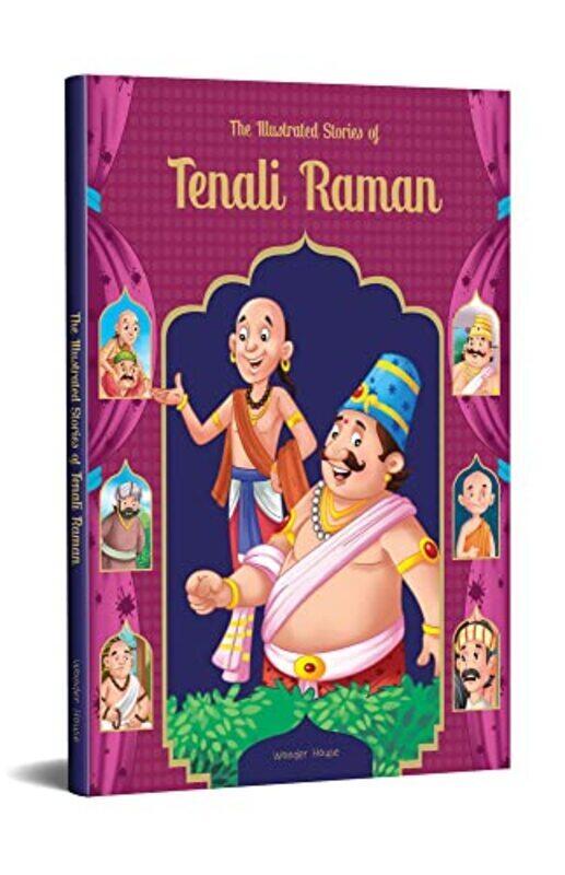 

The Illustrated Stories of Tenali Raman: Classic Tales From India Hardcover by Wonder House Books