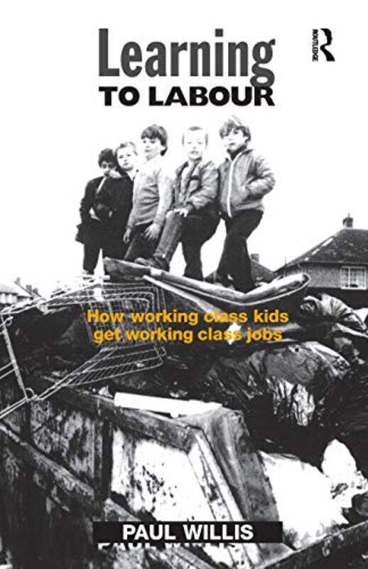 

Learning to Labour by Paul Willis-Paperback