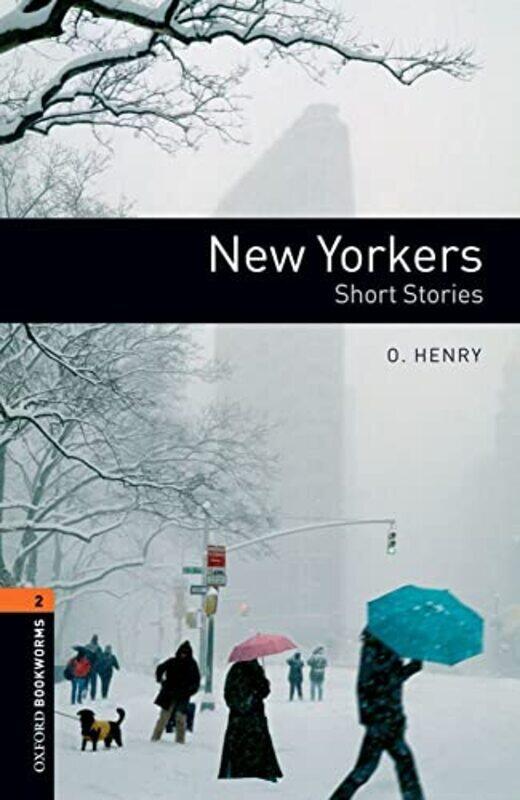 

Oxford Bookworms Library: Level 2:: New Yorkers Short Stories audio pack Paperback by Henry