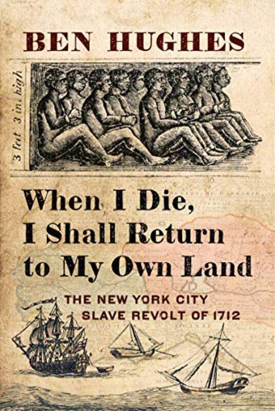 

When I Die I Shall Return To My Land By Hughes Ben - Hardcover