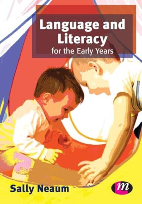 

Language and Literacy for the Early Years by Louie StowellVarious-Paperback