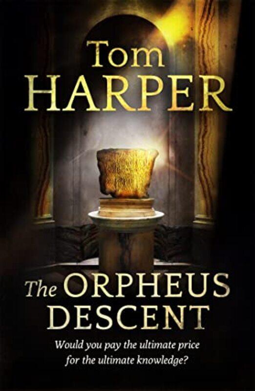 

The Orpheus Descent by Tom Harper-Paperback