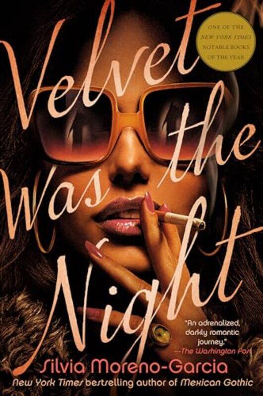 

Velvet Was The Night by Silvia Moreno-Garcia-Paperback