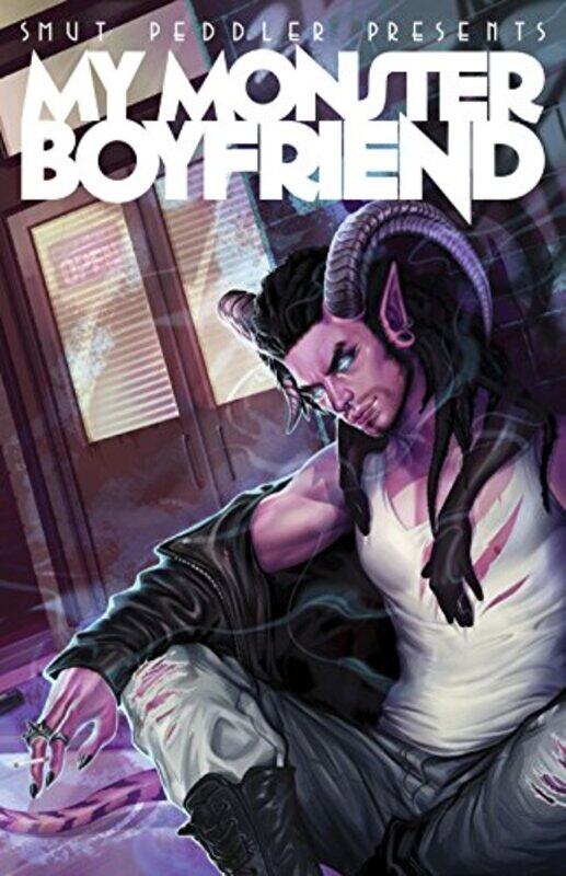 

Smut Peddler Presents My Monster Boyfriend by C Spike Trotman-Paperback