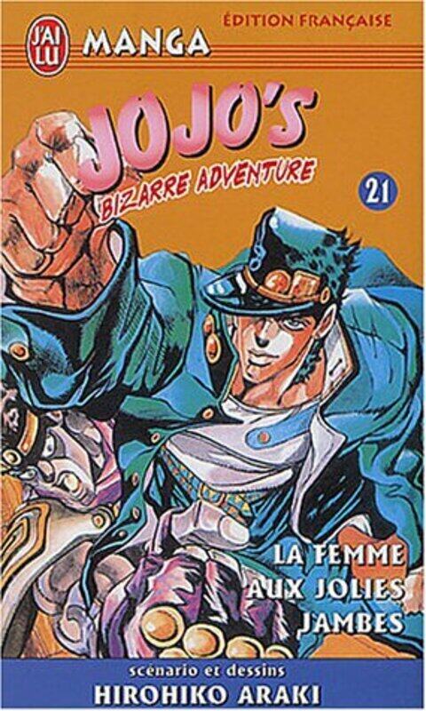 

^(R)JOJO'S BIZARRE ADVENTURE T21 - LA FEMME AUX JOLIES JAMBES,Paperback,By:ARAKI HIROHIKO