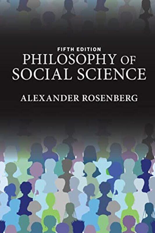 

Philosophy of Social Science by Alexander Rosenberg-Paperback