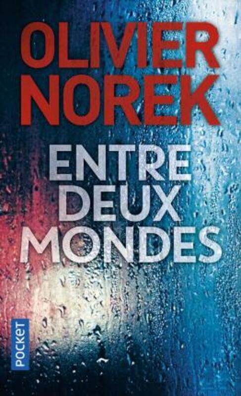 

ENTRE DEUX MONDES.paperback,By :NOREK OLIVIER