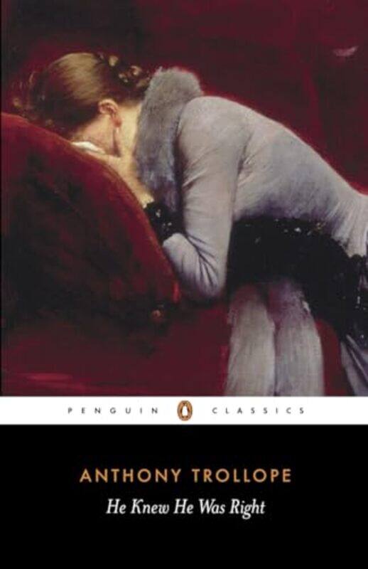 

He Knew He Was Right by Anthony TrollopeFrank Kermode-Paperback