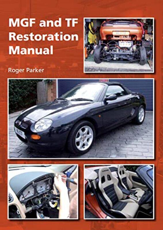 

MGF and TF Restoration Manual by Joseph Harrington-Hardcover