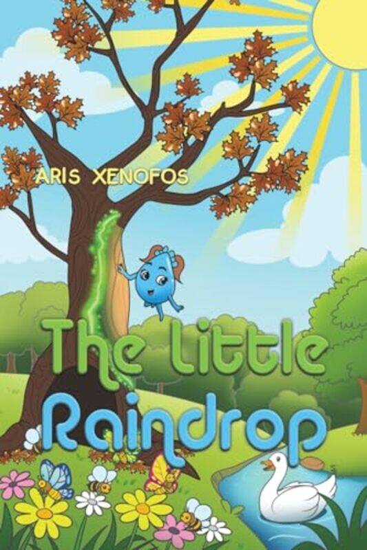 

The Little Raindrop by Aris Xenofos-Paperback