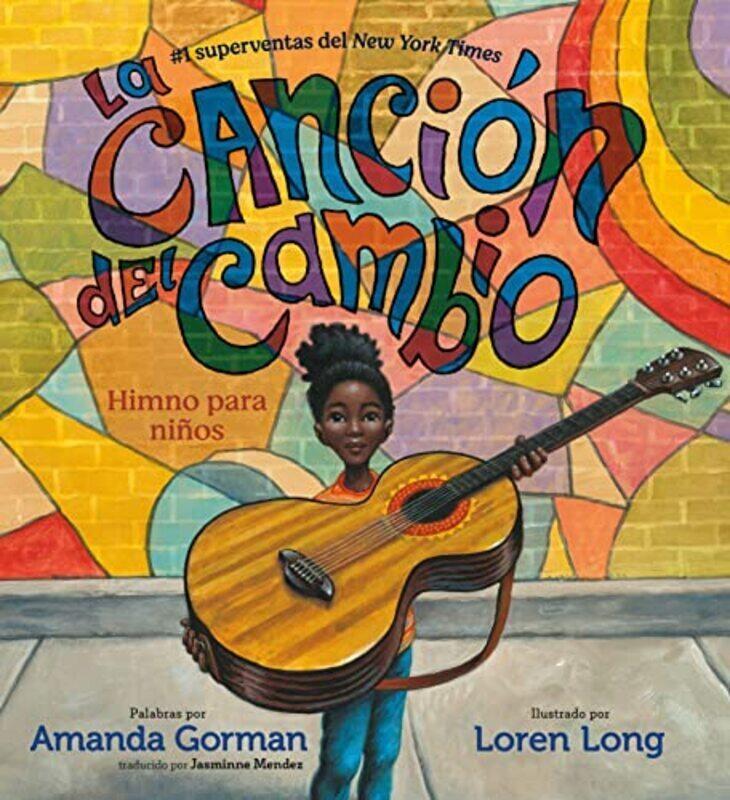 

La cancion del cambio,Hardcover by Amanda Gorman