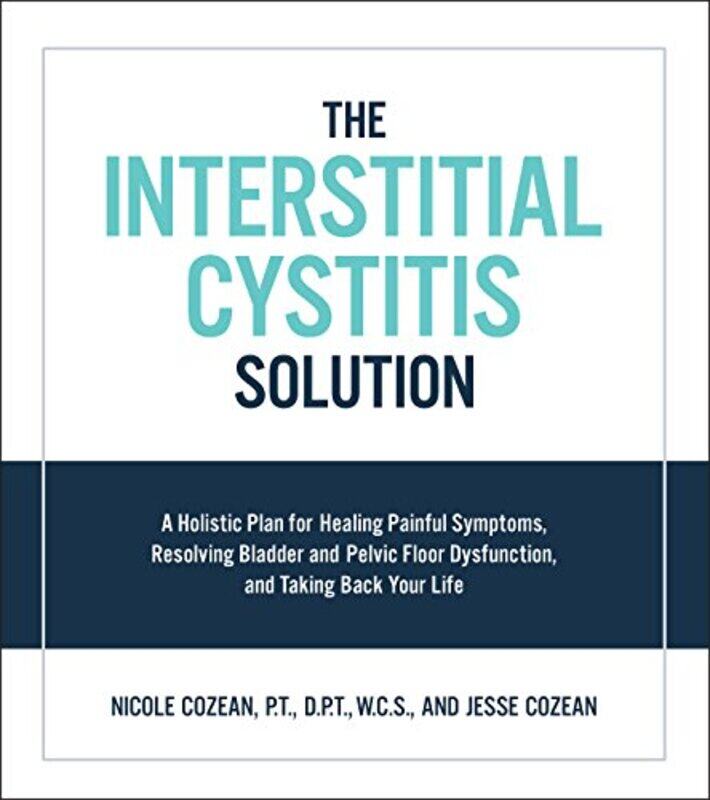 

The Interstitial Cystitis Solution by Paul Heiney-Paperback