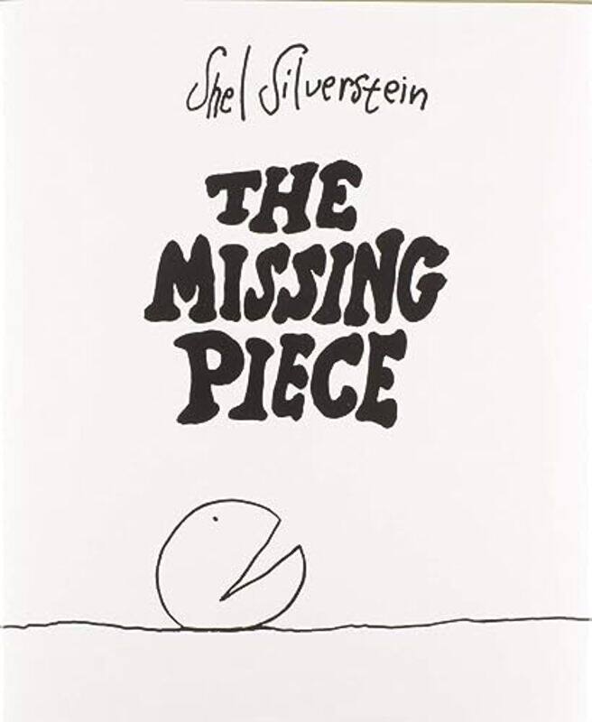 

The Missing Piece by Shel Silverstein-Hardcover