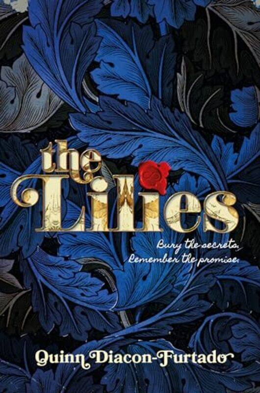 

The Lilies by Quinn Diacon-Furtado-Hardcover