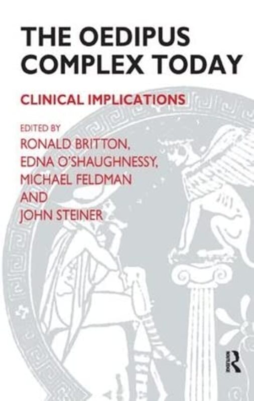 

The Oedipus Complex Today by Ronald BrittonMichael FeldmanEdna OShaughnessyJohn Steiner-Paperback