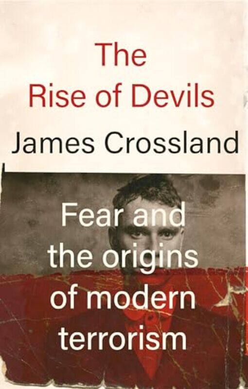 

The Rise of Devils by James Crossland-Paperback