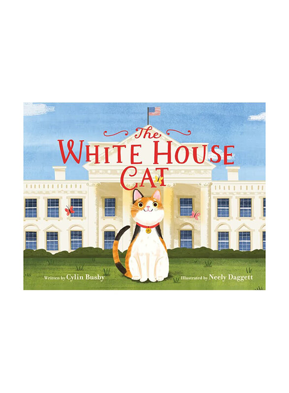 

The White House Cat, Hardcover Book, By: Cylin Busby