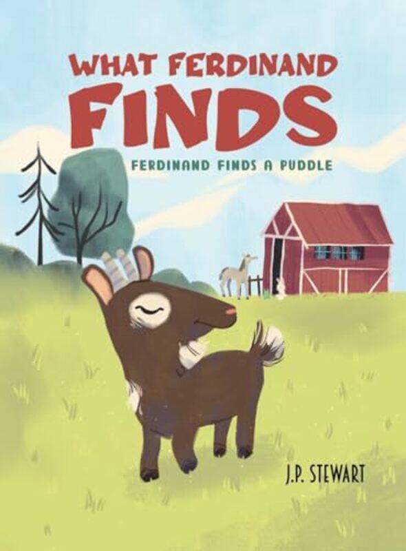 

What Ferdinand Finds by J P Stewart-Hardcover